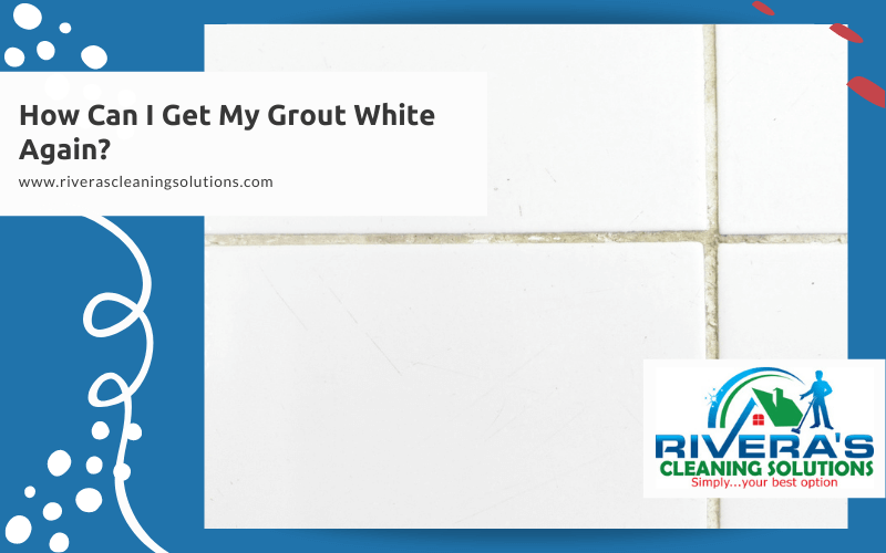 How Can I Get My Grout White Again