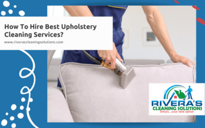 How To Hire Best Upholstery Cleaning Services?