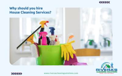 Why should you hire House Cleaning Services?