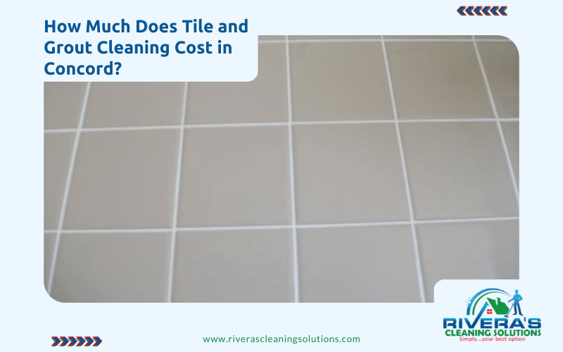 How Much Does Tile and Grout Cleaning Cost in Concord?